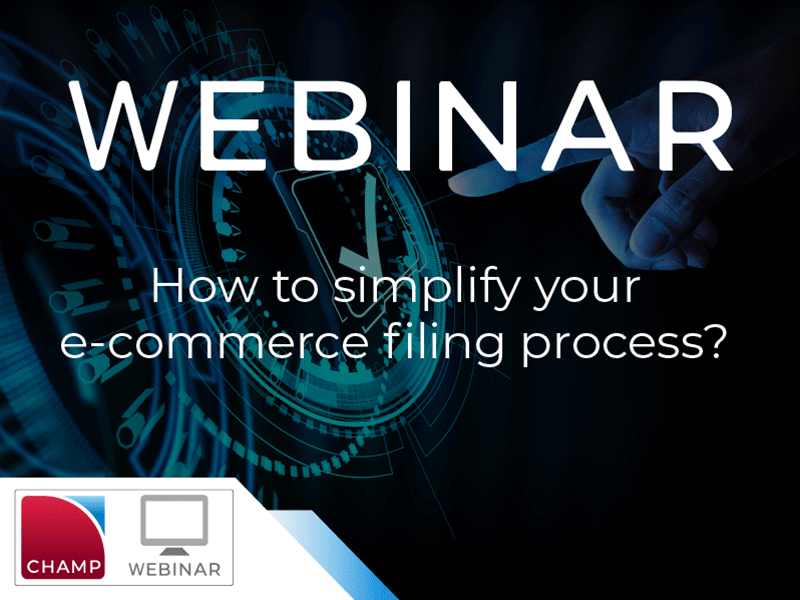 WEBINAR: How to simplify your e-commerce filing process?